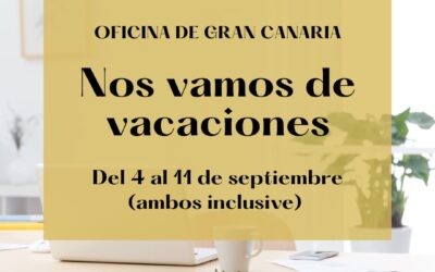 Nuestra oficina de Las Palmas permanecerá cerrada del 4 al 11 de septiembre