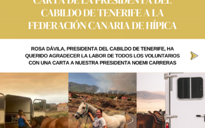 Agradecimiento de la Presidenta del Cabildo de Tenerife a la Federación Canaria de Hípica por su colaboración en el gran Incendio de Tenerife del mes de agosto